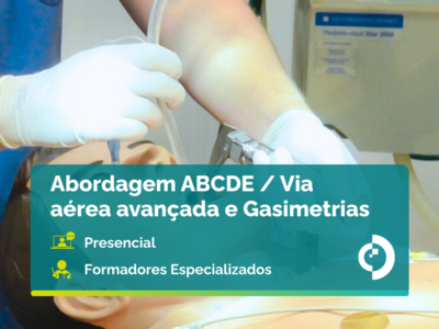 Abordagem ABCDE / Via aérea avançada e Gasimetrias